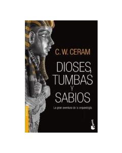 DIOSES, TUMBAS Y SABIOS